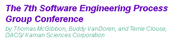 The 7th Software Engineering Process Group Conference